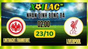 Nhận Định Eintracht Frankfurt vs Liverpool – 02h00 Ngày 23/10/2025: Cuộc chiến sinh tồn tại Cúp C1